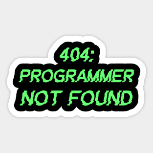 404: Programmer Not Found Programming Sticker